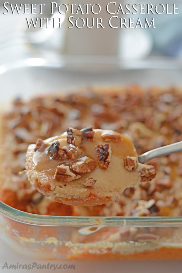 Sweet Potato Casserole with Sour Cream | Amira's Pantry