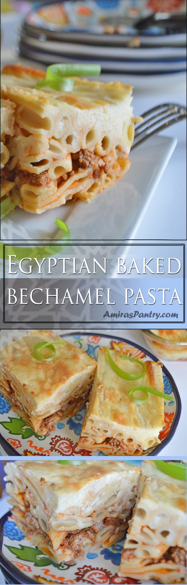 Egyptian baked bechamel pasta : A masterpiece | Amira's Pantry