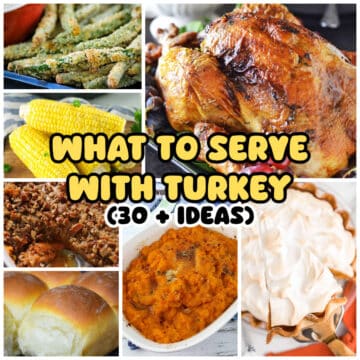 A collage of images for what to serve with turkey with text overlay.