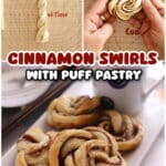 A 3 image pinterst collage for the puff pastry cinnamon swirls with text overlay.