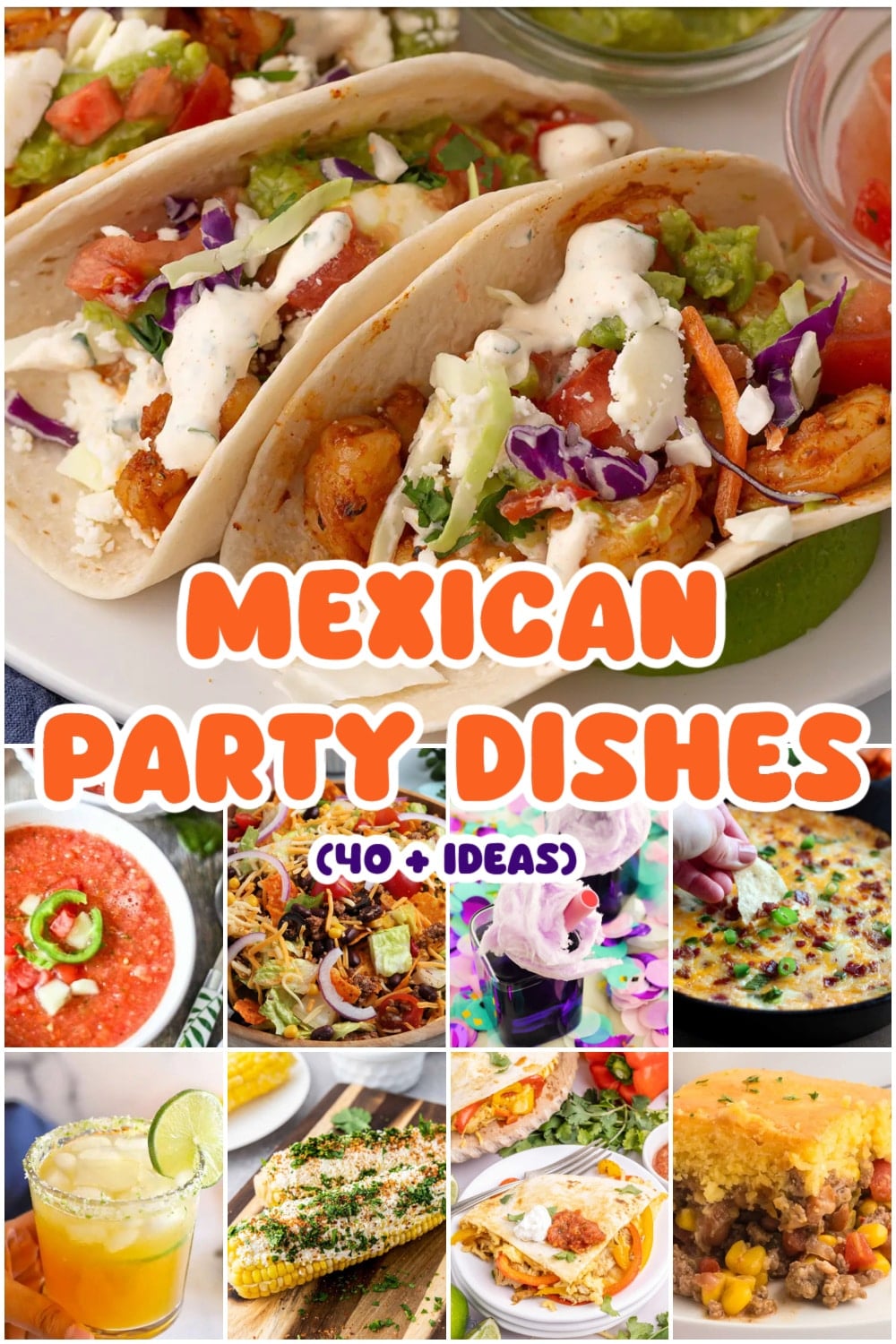 Best Mexican Party Food Ideas (Recipes and More) - Amira's Pantry