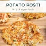 A pinterest collage for the rosti recipe with text overlay.