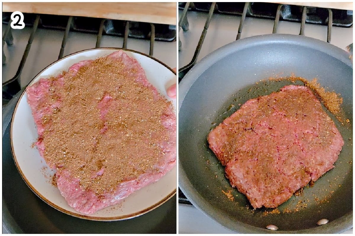 A flat slab of seasoned raw ground meat coated with spices on a plate (left), then transferred spice side down into a nonstick skillet to cook (right).