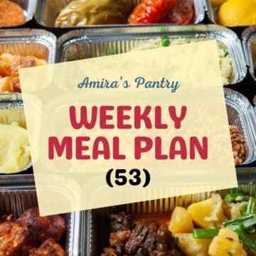 Amira's Pantry Weekly Meal Plan 53 graphic over foil trays of assorted prepped meals.